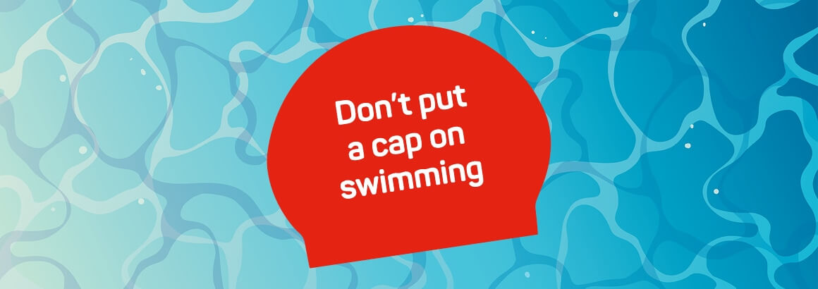 dont-put-a-cap-on-swimming-banner