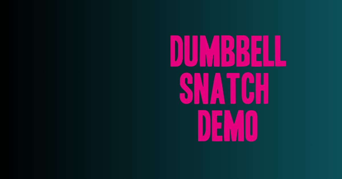 Dumbbell snatch demo